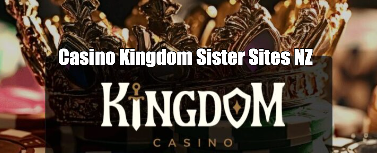 Casino Kingdom Sister Sites NZ